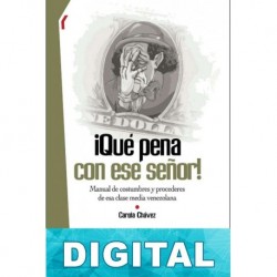 ¡Qué pena con ese señor! Carola Chávez