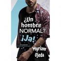 ¿Un hombre normal?   Myriam Ojeda Morán