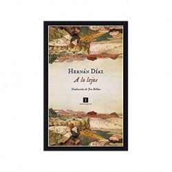 A lo lejos  Hernán Díaz