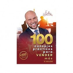 100 Consejos prácticos para vender más    Evelio Hernández