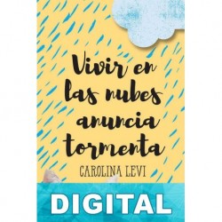 Vivir en las nubes anuncia tormenta Carolina Levi