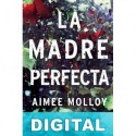 La madre perfecta Aimee Molloy