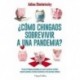 ¿Cómo chingaos sobrevivir a una pandemia? Guía de finanzas personales para superar pandemias Adina Chelminsky
