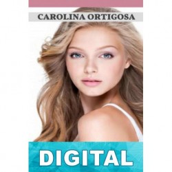 El amor sin ti Carolina Ortigosa
