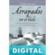 Atrapados en el hielo Caroline Alexander