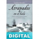 Atrapados en el hielo Caroline Alexander