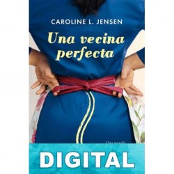 Una vecina perfecta Caroline L. Jensen