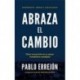 ABRAZA EL CAMBIO: Cómo convertirte en un asesor inmobiliario neodigital Pablo Errejón