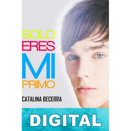 Sólo eres mi primo Catalina Becerra