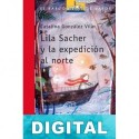 Lila Sacher y la expedición al norte Catalina González Vilar