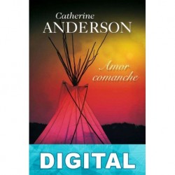 Amor comanche Catherine Anderson