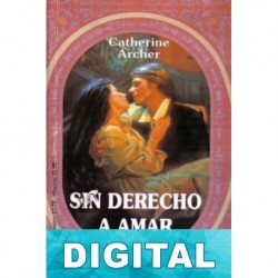 Sin derecho a amar Catherine Archer