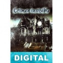 El crimen invisible Catherine Crowe