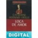 Loca de amor Catherine Hermary-Vieille