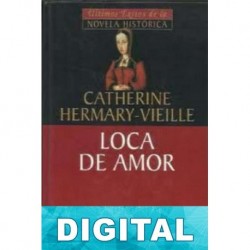 Loca de amor Catherine Hermary-Vieille