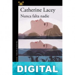 Nunca falta nadie Catherine Lacey
