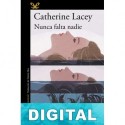 Nunca falta nadie Catherine Lacey