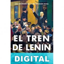 El tren de Lenin Catherine Merridale