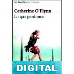 Lo que perdimos Catherine O’Flynn