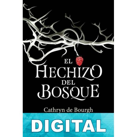 El hechizo del bosque Cathryn de Bourgh