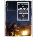 El mundo en moto con Charly Sinewan Carlos García Portal