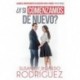 ¿Y si comenzamos de nuevo?: Cuando el arrepentimiento se encuentra con el perdón, todo es posible Susana Rodriguez