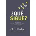 ¿Qué sigue?: El camino para conocer a Dios, encontrar libertad, descubrir tu propósito y marcar la diferencia Chris Hodges