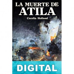 La muerte de Atila Cecelia Holland