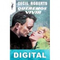 Queremos vivir Cecil Roberts