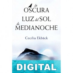 La oscura luz del sol de medianoche Cecilia Ekbäck