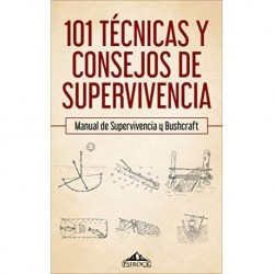 101 técnicas y consejos de supervivencia: Manual de supervivencia, bushcraft , acampada y montaña PsiRock Shop