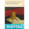 Los zorros vienen de noche Cees Nooteboom