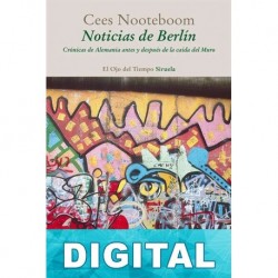Noticias de Berlín Cees Nooteboom