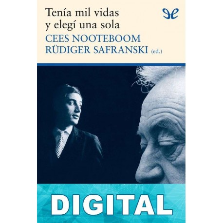 Tenía mil vidas y elegí una sola Cees Nooteboom