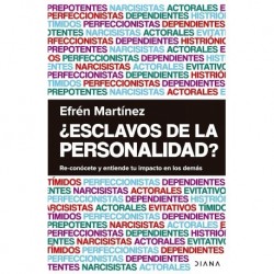 ¿Esclavos de la personalidad? Efrén Martínez