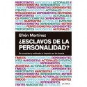 ¿Esclavos de la personalidad? Efrén Martínez