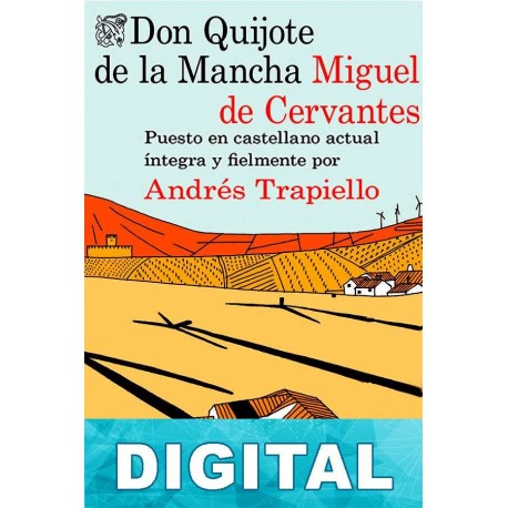 Don Quijote de la Mancha (Adap. Andrés Trapiello) Cervantes