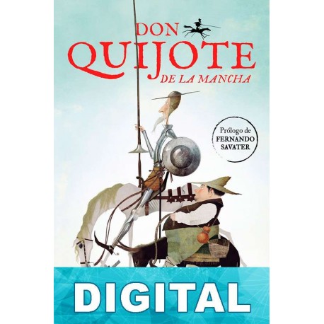 Don Quijote de la Mancha (versión de José Luis Giménez-Frontín) Cervantes