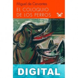El coloquio de los perros (Ilustrado) Cervantes
