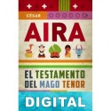 El testamento del mago tenor César Aira