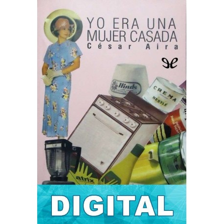Yo era una mujer casada César Aira