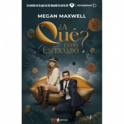 ¿A qué estás esperando?: Regresa Megan Maxwell con una novela romántico-erótica tan ardiente que se derretirá en tus manos Megan Maxwell