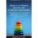 Educa a tu infante en casa con el Método Montessori: Una guía práctica para los padres que buscan proporcionar un entorno hogareño estimulante para su hijo en edad preescolar Serena Ellison
