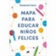 Mapa para educar niños felices Susanna Isern