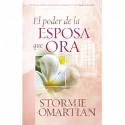 El Poder de la Esposa que Ora Stormie Omartian