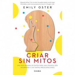 Criar sin mitos Emily Oster