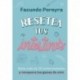 Resetea tus intestinos: Sana más de 15 enfermedades y recupera tus ganas de vivir Facundo Pereyra