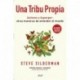 Una tribu propia: Autismo y Asperger: otras maneras de entender el mundo Steve Silberman