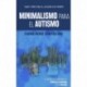MINIMALISMO PARA EL AUTISMO: Cuando menos significa más Raquel Torres Ribalta