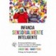 Infancia sensorialmente inteligente: El manual definitivo para ayudar a tu hijo con dificultades de procesamiento sensorial Lindsey Biel
